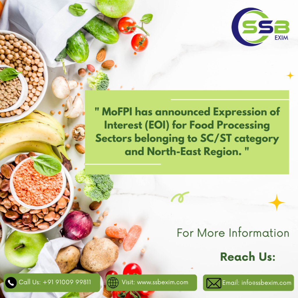 MoFPI has announced Expression of Interest (EOI) for Food Processing Sectors