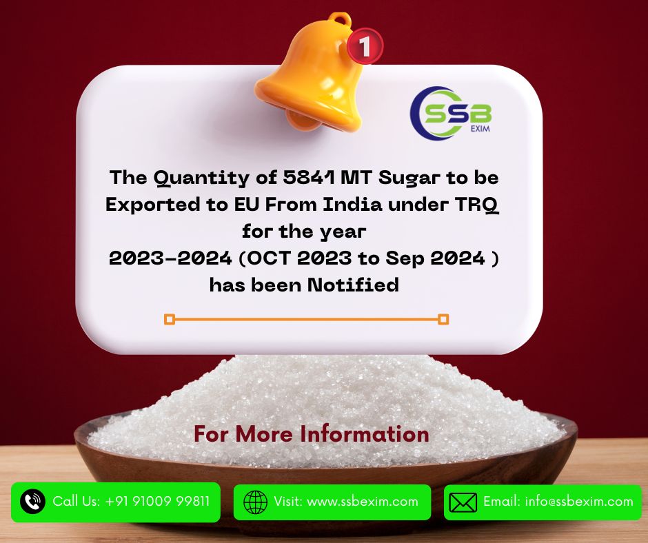 The quantity of 5841 MT Sugar to be exported to EU from India under TRQ for the year 2023-24